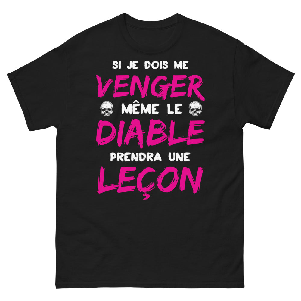 T-shirt vengeance et humour noir - le diable prendra une leçon