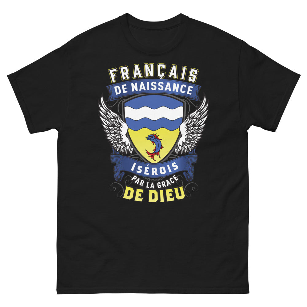 T-shirt Isérois noir - Français de naissance, Isérois par la grâce de Dieu