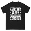 T-shirt Soudeurs noir - Tous naissent égaux, les meilleurs deviennent soudeurs