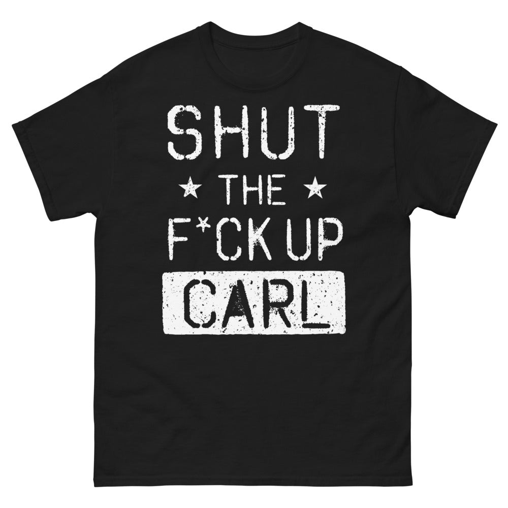 T-shirt humour noir noir - Carl: Shut the Fck Up