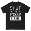 T-shirt humour noir noir - Carl: Shut the Fck Up