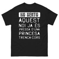 Thumbnail for T-shirt catalan noir - Ho sento, aquest noi ja es pressa d'una princesa trenca cors