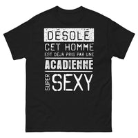 Thumbnail for T-shirt Acadie noir - Désolé, déjà pris par une Acadienne super sexy