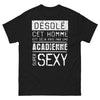 T-shirt Acadie noir - Désolé, déjà pris par une Acadienne super sexy