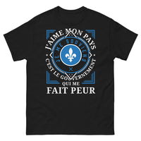 Thumbnail for T-shirt Québec noir - J'aime mon pays, je me souviens, le gouvernement me fait peur