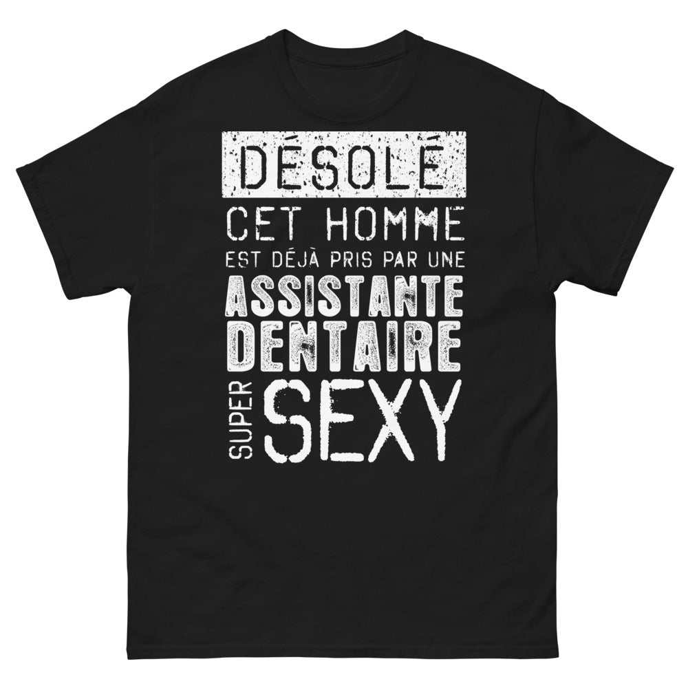 T-shirt Assistante dentaire noir - Désolé, déjà pris par une assistante dentaire