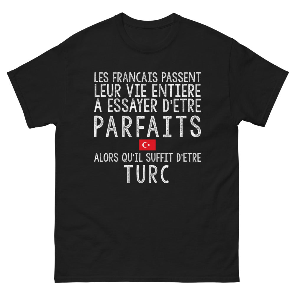 T-shirt Turquie noir - Les Français parfaits ? Soyez Turc