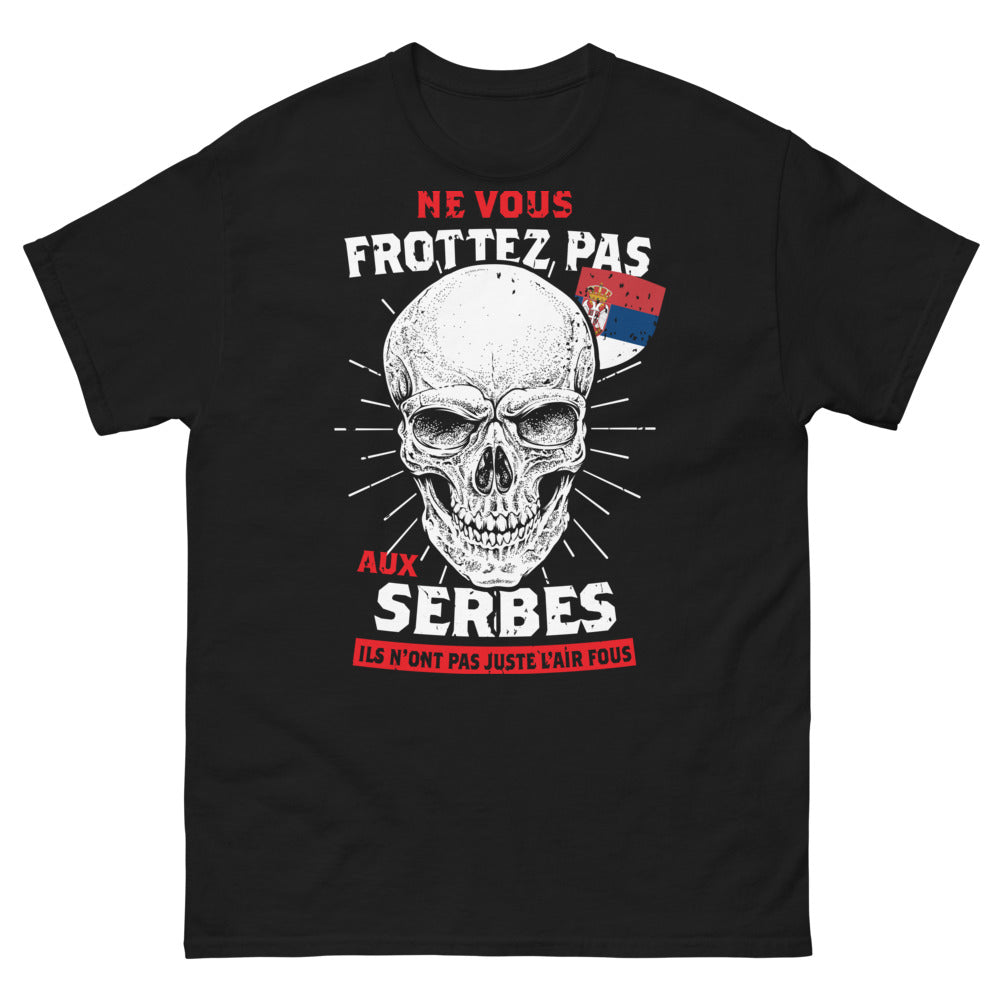 T-shirt Serbe noir - Ne vous frottez pas, fous mais charmants