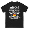 T-shirt espagnol noir - Désolé princesse déjà prise par un Espagnol qui déchire