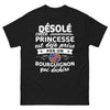 T-shirt Bourgogne noir - Désolé, princesse déjà prise par un Bourguignon