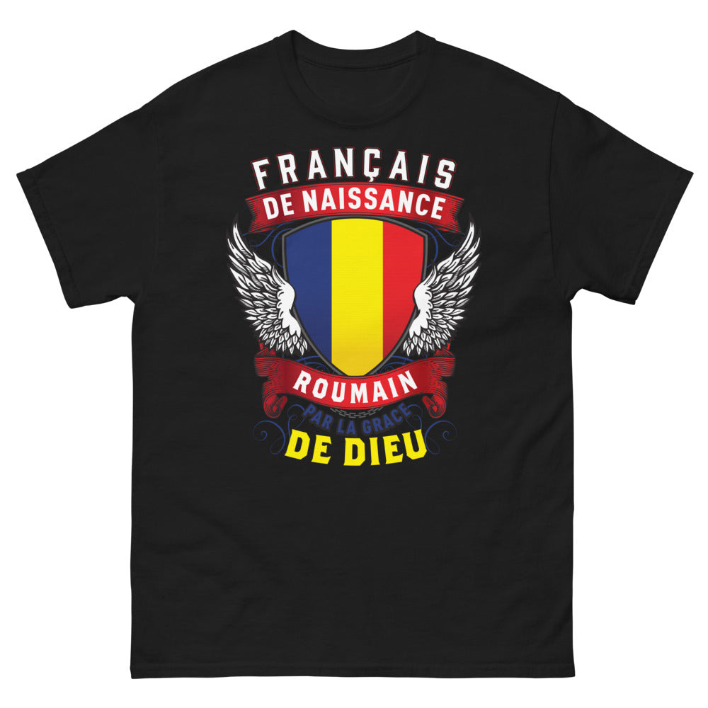 T-shirt Français de naissance, Roumain noir - Français de naissance, Roumain par la grâce de Dieu