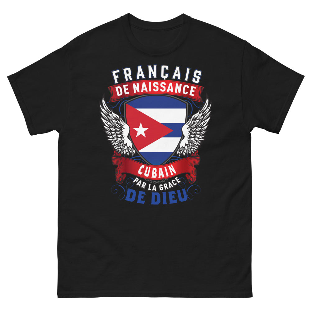 T-shirt Français/Cubain noir - Français de naissance, Cubain par la grâce de Dieu