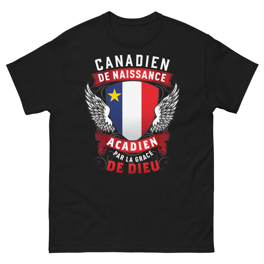 T-shirt Acadien noir - Canadien de naissance, Acadien par la grâce de Dieu