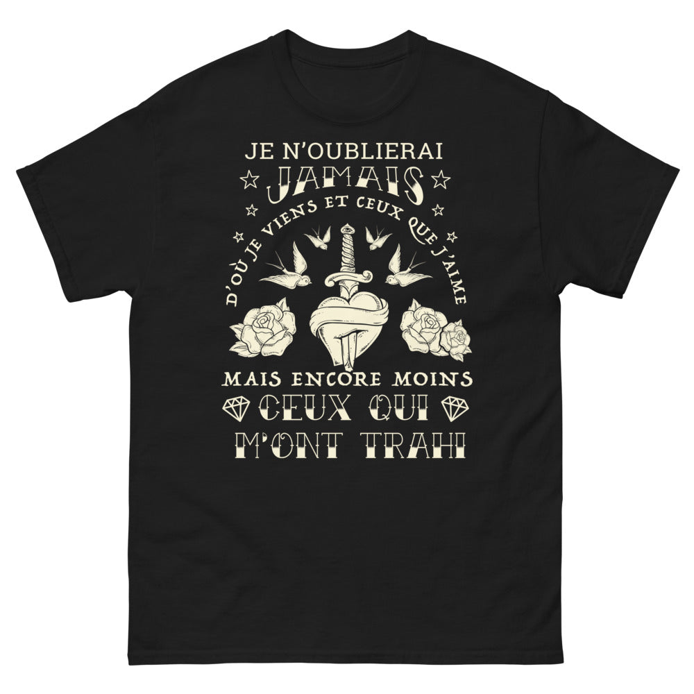 T-shirt Origines et Trahisons noir - Je n'oublierai jamais d'où je viens