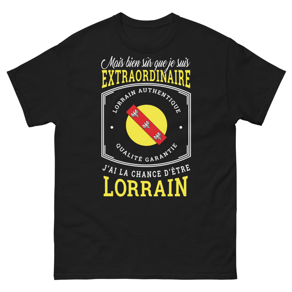 T-shirt Lorrain noir - mais bien sûr que je suis extraordinaire