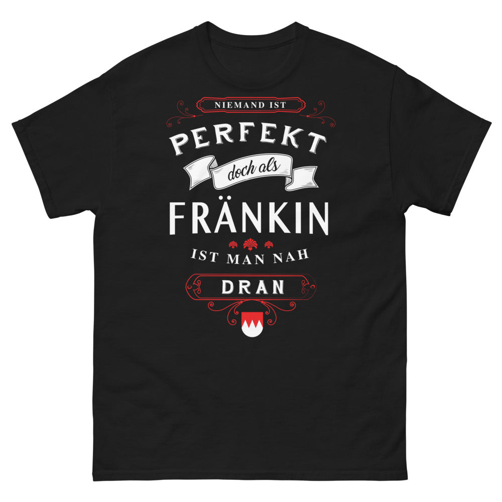 T-shirt Fränkin noir - 'Niemand ist perfekt, doch als Fränkin ist man nah dran'