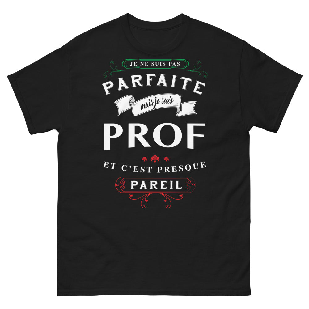 T-shirt Prof noir - Je suis prof, presque parfait