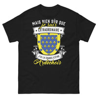 Thumbnail for T-shirt Ardèche noir - Mais bien sûr que je suis extraordinaire