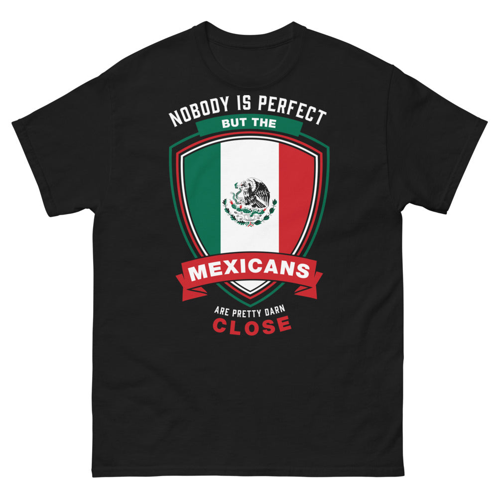 T-shirt Mexique noir - Nobody is Perfect But the Mexicans Are Close