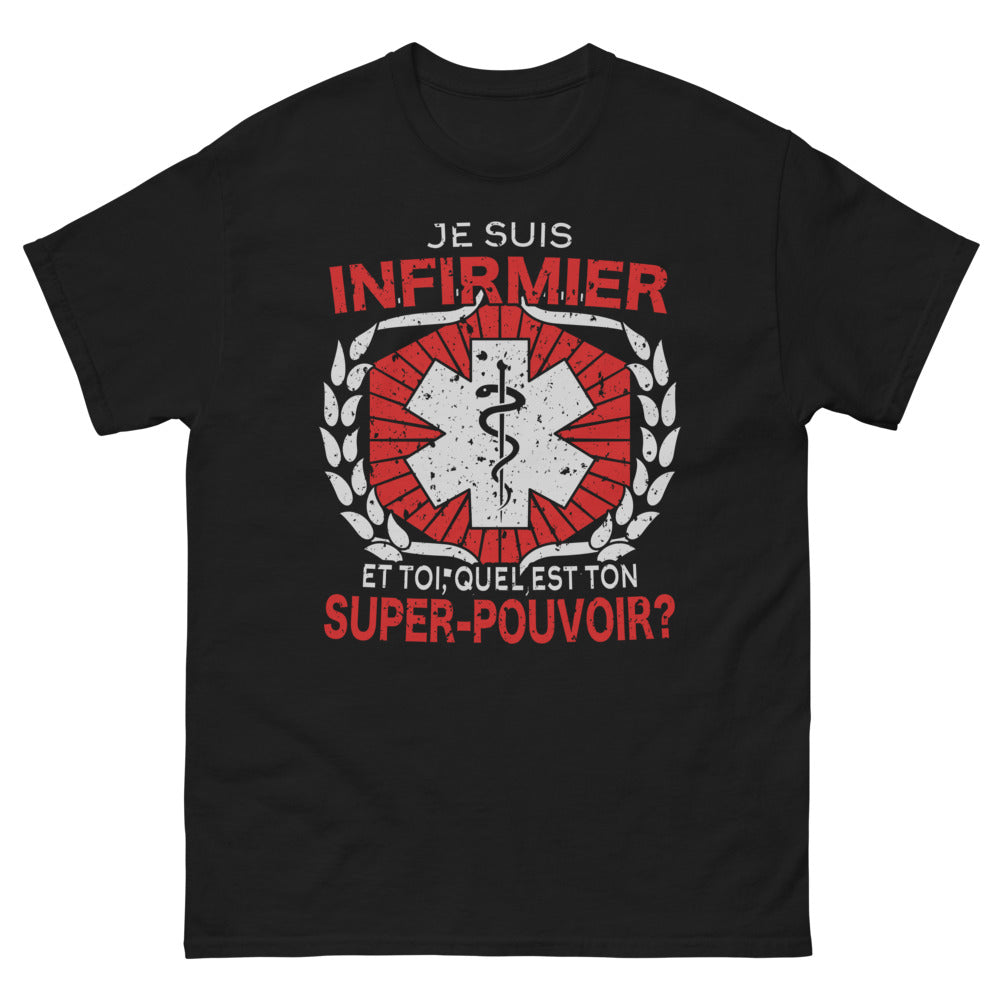 T-shirt Infirmier noir - Je suis infirmier : quel est ton super pouvoir ?