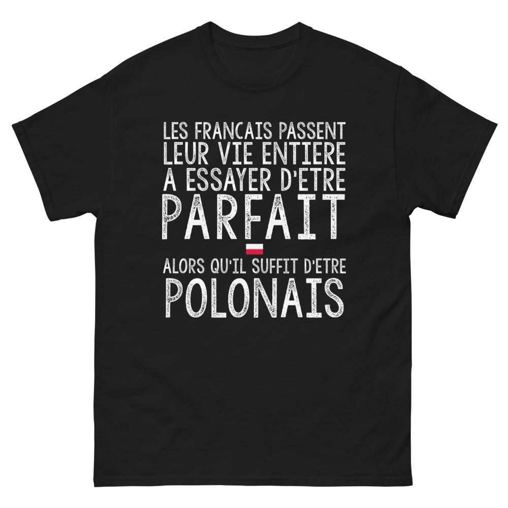 T-shirt Polonais noir - Les Français passent leur vie entière à essayer d'être parfait