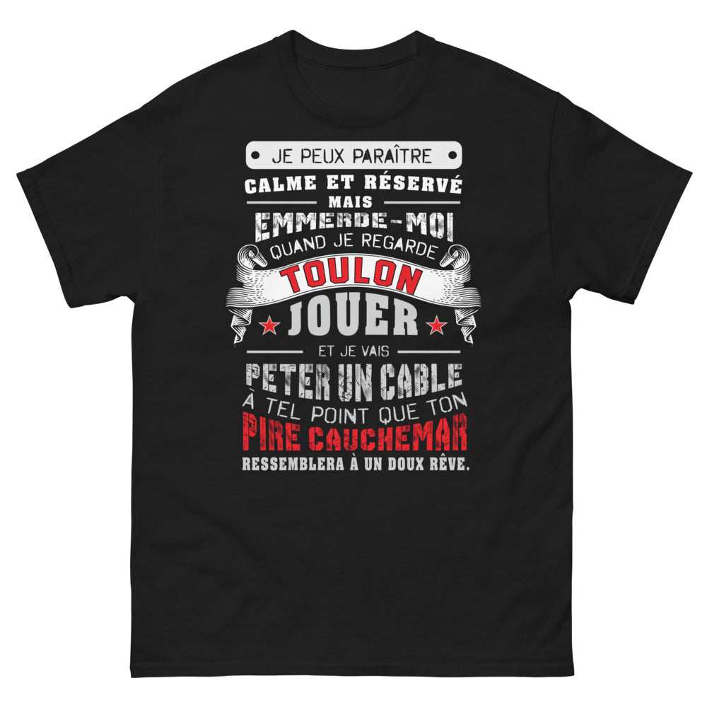 T-shirt Toulon noir - citation humour pour supporter enragé