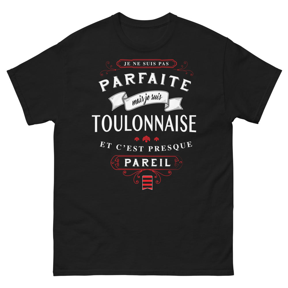 T-shirt Toulonnaise noir - Je ne suis pas parfaite mais Toulonnaise