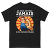 T-shirt Colombienne noir - Ne sous-estimez jamais la puissance d'une Colombienne
