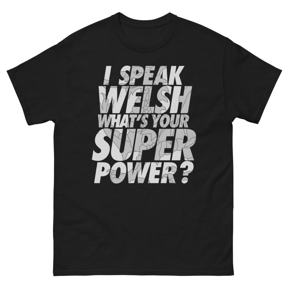 T-shirt Pays de Galles noir - I Speak Welsh, What's Your Superpower?