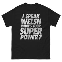 Thumbnail for T-shirt Pays de Galles noir - I Speak Welsh, What's Your Superpower?