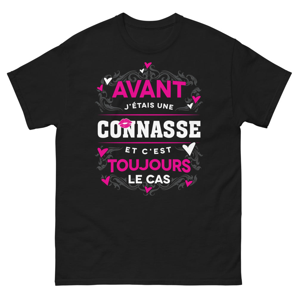 T-shirt Avant j'étais une connasse noir - humour assumé
