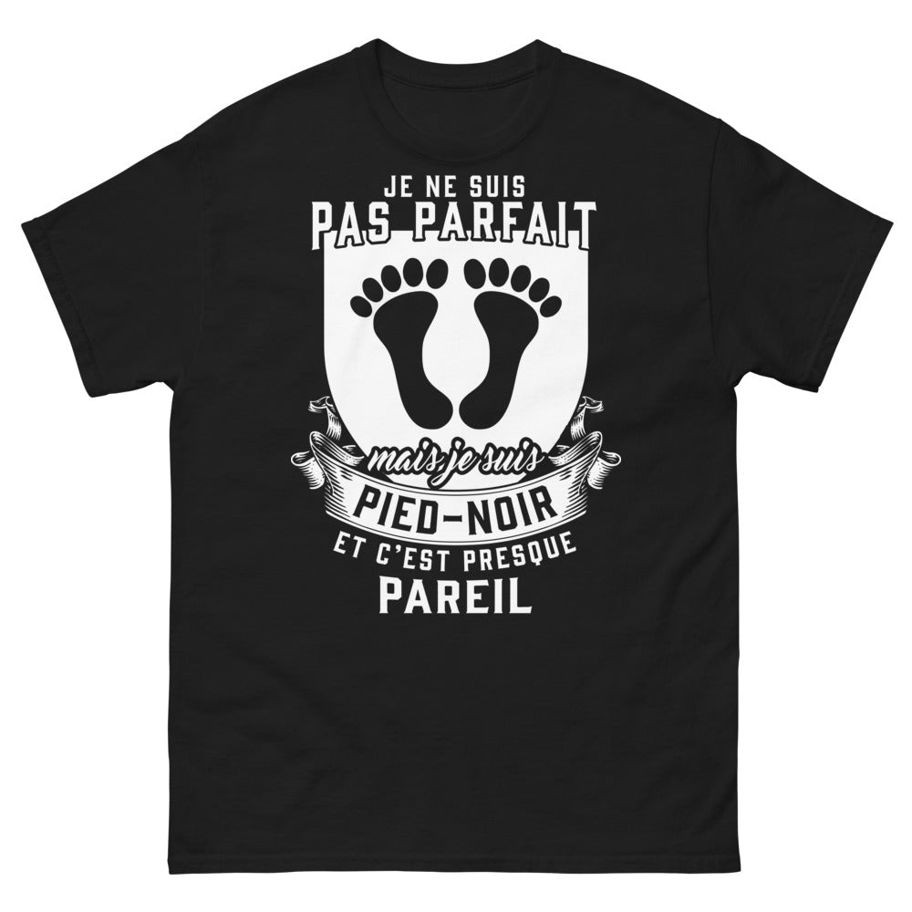 T-shirt Pied-Noir noir - Je ne suis pas parfait mais je suis Pied-Noir