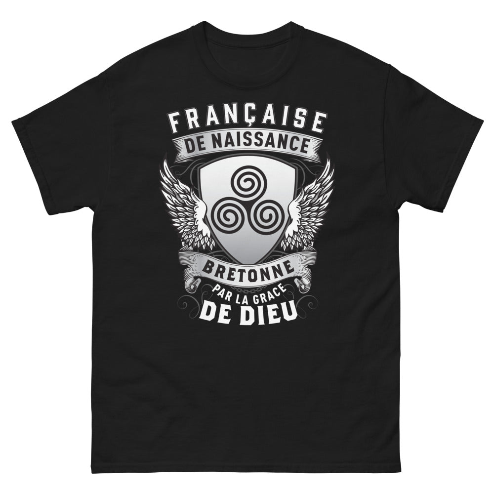 T-shirt Bretagne noir - Française de naissance, Bretonne par la grâce de Dieu