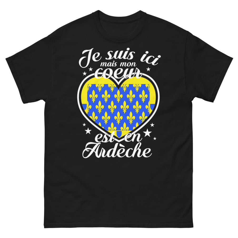 T-shirt Ardèche noir - Je suis ici, mais mon cœur est en Ardèche