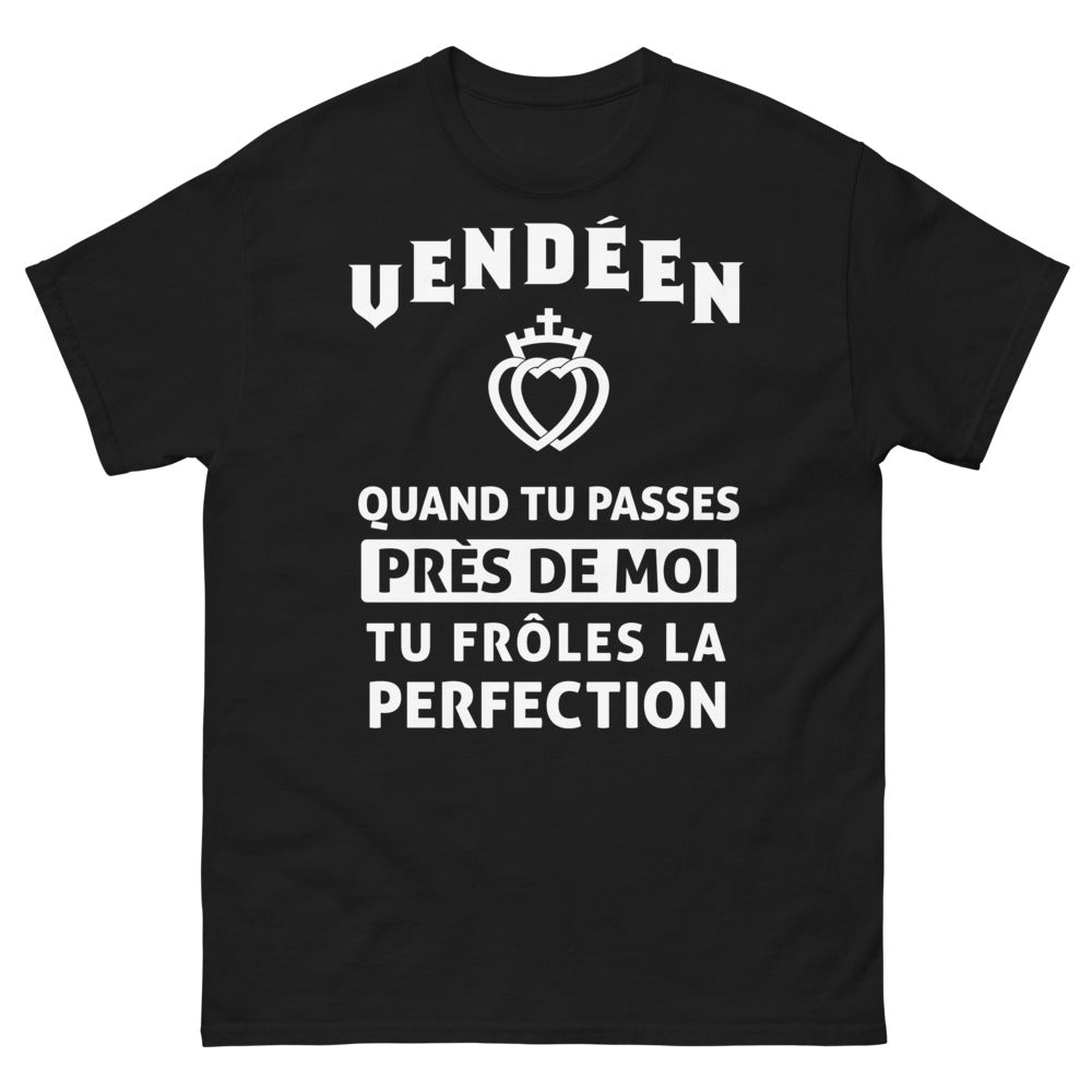 T-shirt Vendéen noir - près de moi tu frôles la perfection
