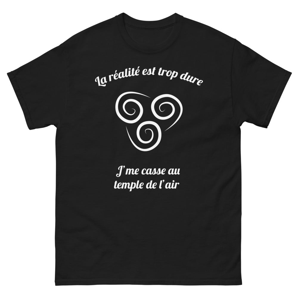T-shirt Temple de l'Air noir face - La réalité est trop dure