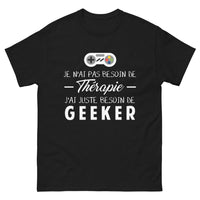 Thumbnail for T-shirt Geek noir - je n'ai pas besoin de thérapie