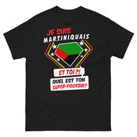 Thumbnail for T-shirt Martiniquais noir - Je suis Martiniquais, et toi, quel est ton super pouvoir ?
