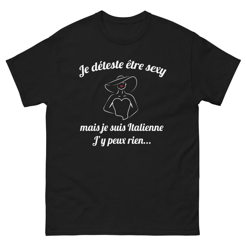T-shirt Italiens noir - Je déteste être sexy, mais je suis Italienne