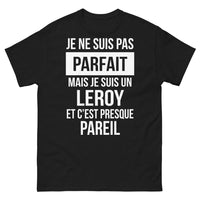 Thumbnail for T-shirt Leroy noir face - Je ne suis pas parfait, mais je suis un Leroy