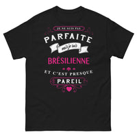 Thumbnail for T-shirt Brésilienne noir - Je ne suis pas parfaite, mais presque