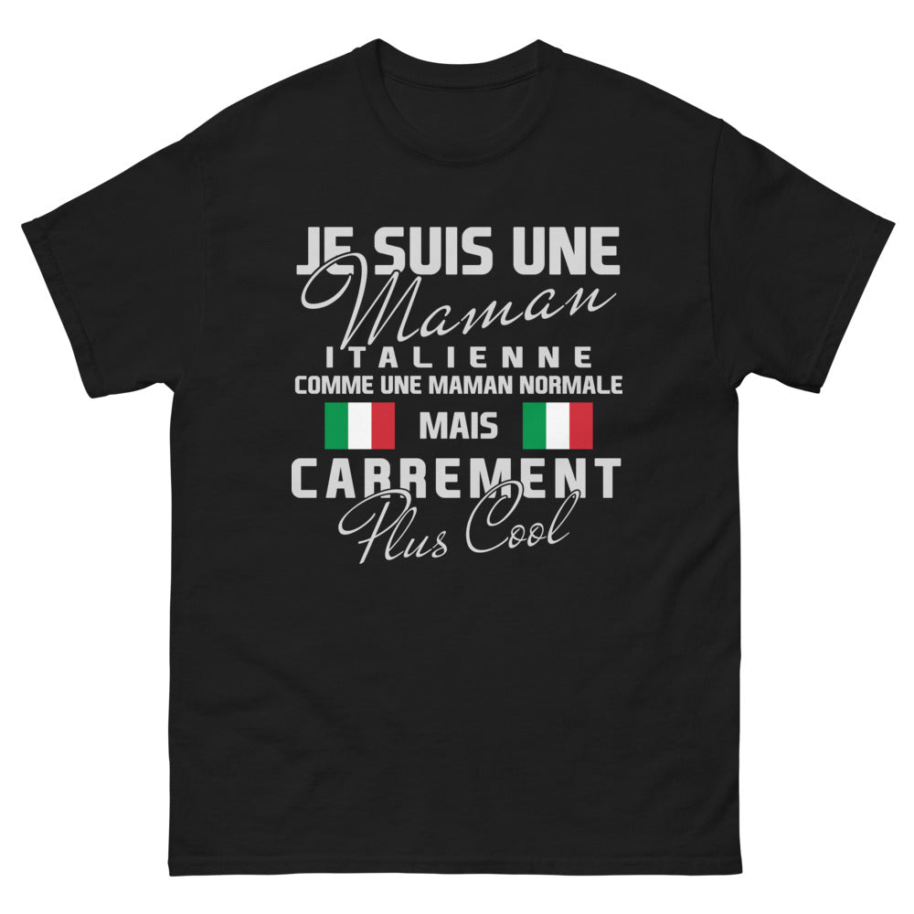 T-shirt Maman italienne noir - Je suis une maman italienne, carrément plus cool