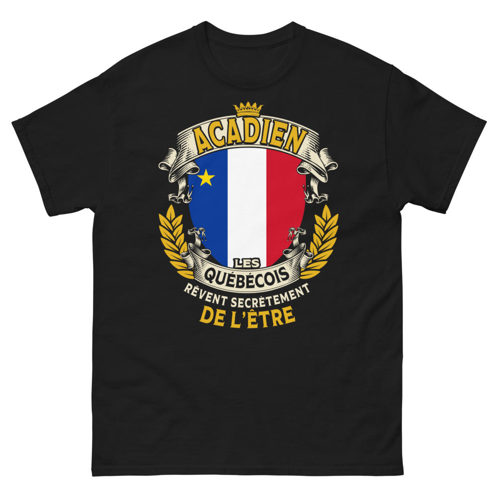 T-shirt Acadien noir - Les Québécois rêvent d'être l'un d'eux