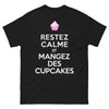 T-shirt pâtisseries noir - Restez Calme et Mangez des Cupcakes