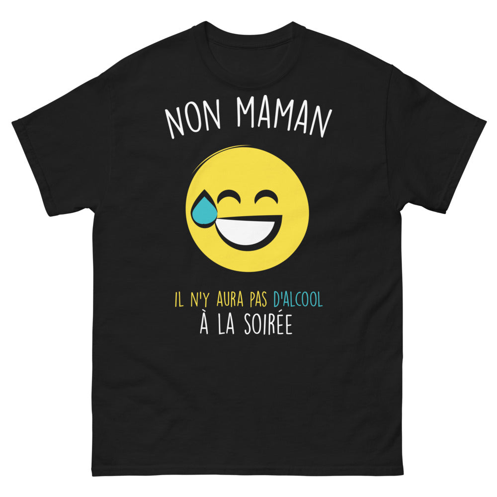 T-shirt soirée sans alcool noir - Non maman, pas d'alcool à la soirée
