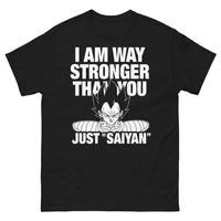 Thumbnail for T-shirt Just Saiyan noir - I Am Way Stronger Than You