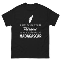 Thumbnail for T-shirt Madagascar noir - J'ai juste besoin d'aller à Madagascar