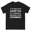 T-shirt Aveyronnais noir - Je voudrais bien arrêter les conneries