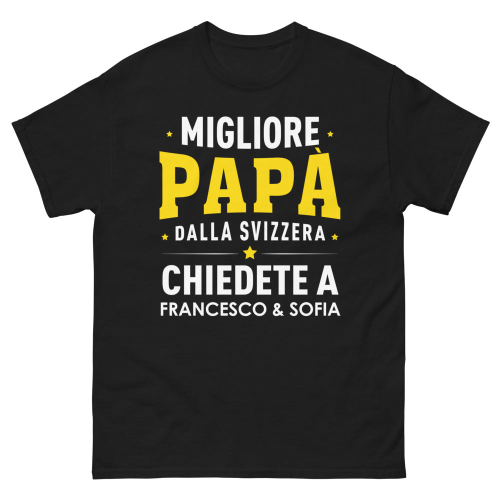 T-shirt Migliore Papà dalla Svizzera, chiedete a Francesco e Sofia