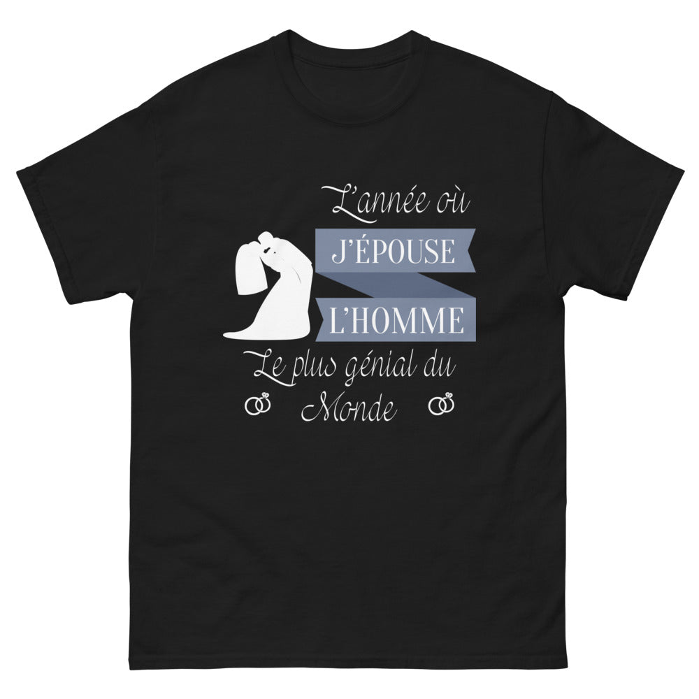 T-shirt Année où j'épouse l'homme le plus génial du monde noir - phrase humoristique sur le mariage